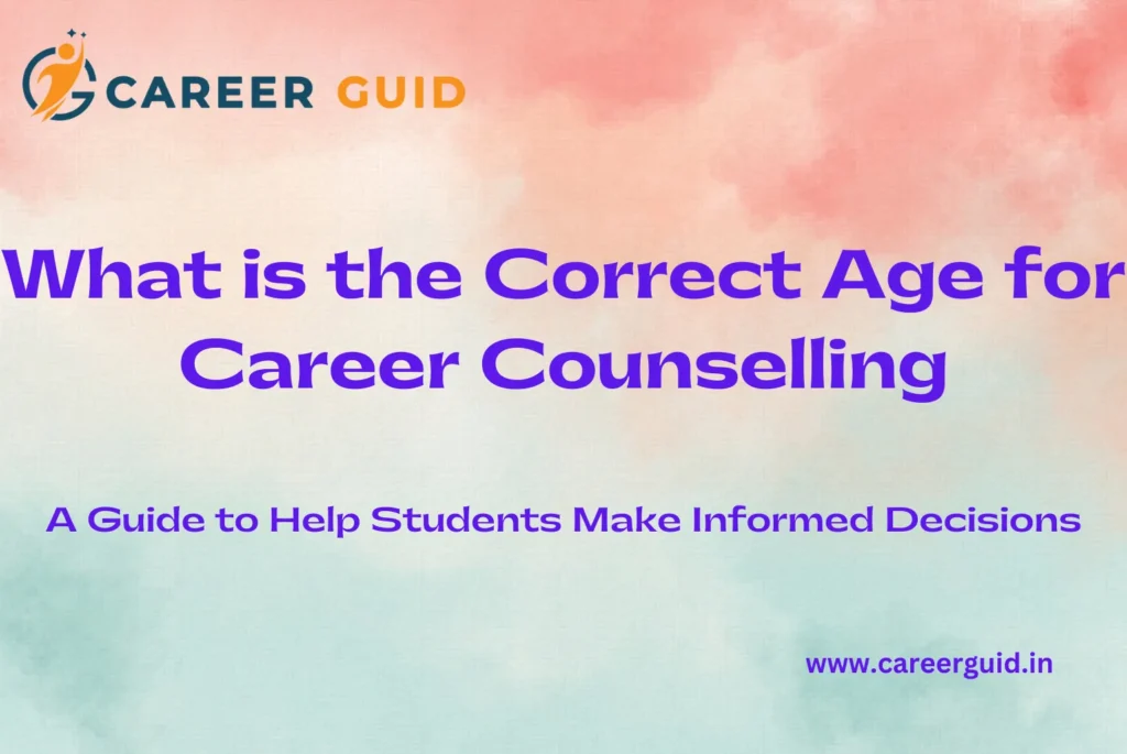 what is the correct age for career counseling